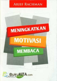 Meningkatkan Motivasi Membaca