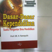 Image of Dasar-Dasar Kependidikan: Suatu pengantar ilmu pendidikan