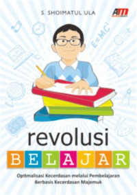 Image of Revolusi Belajar : Optimalisasi Kecerdasan melalui Pembelajaran Berbasis Kecerdasan Majemuk