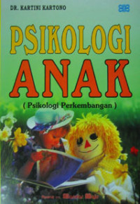 Image of Psikologi Anak; Psikologi Perkembangan