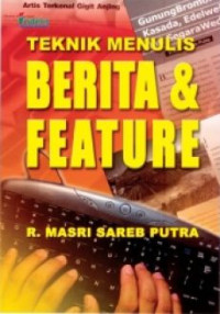 Teknik Menulis Berita & Feature