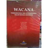 Wacana: transaksional dan interaksional dalam bahasa Indonesia