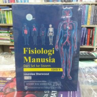 Fisiologi Manusia: Dari Sel Ke sistem