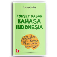 Konsep Dasar Bahasa Indonesia