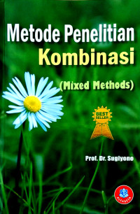Metode Penelitian Kombinasi (Mixed Methods)