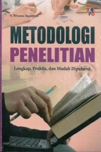 Metodologi penelitian: Lengkap, praktis, dan mudah dipahami