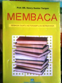 Membaca: Sebagai Suatu Keterampilan Berbahasa
