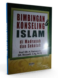 Bimbingan dan Konseling IslaM di Madrasah dan Sekolah
