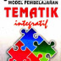 Pengembangan dan Model Pembelajaran Tematil Integratif