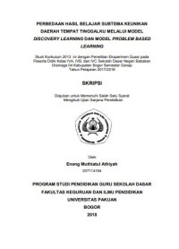 Perbedaan hasil Belajar Subtema Keunikan Daerah Tempat Tinggalku Melalui Model Discovery Learning Dan Model Problem Based Learning: Studi Kurikulum 2013 ini dengan Penelitian Eksperimen Quasi pada Peserta Didik Kelas IVA, IVB Dan IVC Sekolah Dasar Negeri Babakan Dramaga 04 Kabupaten Bogor Semester Genap Tahun Pelajaran 2017/2018