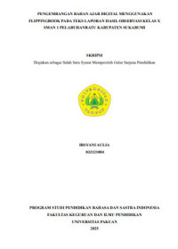 Pengembangan Bahan Ajar Digital Menggunakan Flippingbook pada Teks Laporan Hasil Observasi Kelas X SMAN 1 Pelabuhanratu Kabupaten Sukabumi.