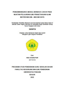 Pengembangan E-Modul Berbasis Canva pada Muatan Pelajaran Ilmu Pengetahuan Alam Materi Macam-macam Gaya : Pendekatan Penelitian Research and Development pada Siswa Kelas IV SDN Pabuaran 02 Kabupaten Bogor Semester Genap Tahun Pelajaran 2021/2022.