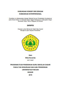 Hubungan Konsep Diri Dengan Komunikasi Interpersonal: Penelitian ini dilaksanakan dengan metode  survei pendekatan korelasional  pada siswa kelas V di Sekolah  Dasar Negeri Pabuaran 01 Kabupaten Bogor semster ganjil tahun pelajaran 2019/2020.