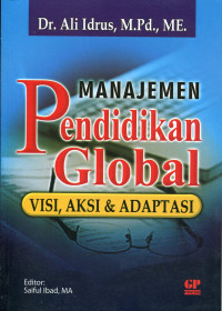 Manajemen Pendidikan Global : Visi, Aksi dan Adaptasi