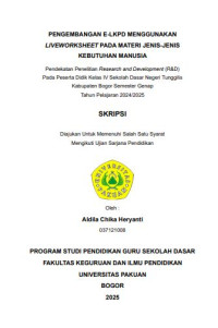 Pengembangan E-LPKD Menggunakan Liveworksheet Pada Materi Jenis-Jenis Kebutuhan Manusia : Pendekatan Penelitian Research and Development (R&D) Pada Peserta Didik Kelas IV Sekolah Dasar Negeri Tunggilis Kabupaten Bogor Semester Genap Tahun Pelajaran 2024/2025.