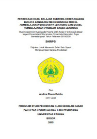 Perbedaan Hasil Belajar Subtema Keberagaman Budaya Bangsaku Menggunakan Model Pembelajaran Discovery Learning dan Model Pembelajaran Problem Based Learning : Studi Eksperimen Kuasi Pada Peserta Didik Kelas IV SDN Cimandala 02 Kecamatan Cimandala Kabupaten Bogor Semester Ganjil Tahun Pelajaran 2019/2020.