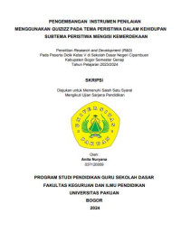 Pengembangan Instrumen Penilaian Menggunakan Quizizz pada Tema Peristiwa dalam Kehidupan Subtema Peristiwa Mengisi Kemerdekaan : Penelitian Research and Development (R&D) pada Peserta Didik Kelas V di Sekolah Dasar Negeri Cipambuan Kabupaten Bogor Semester Genap Tahun Pelajaran 2023/2024.