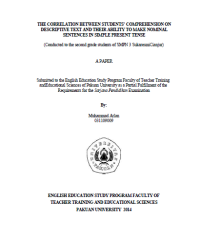 The Correlation Between Students' Comprehension On Descriptive Text And Their Ability To Make Nominal Sentences In Simple Present Tense