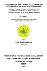 Pengembangan Media Pembelajaran Berbasis Assemblr Adu Pada Materi Bangun Ruang :
Pendekatan Penelitian Research And Development (R&D) Pada Peserta Didik Kelas V SDN Ciheleut 02 Kota Bogor, Semester Genap Tahun Pelajaran 2024/2025.