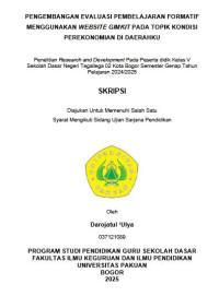 Pengembangan Evaluasi Pembelajaran Formatif Menggunakan Website Gimkit Pada Topik Kondisi Perekonomian Di Daerahku:
Penelitian Research and Development pada Peserta Didik Kelas V Sekolah Dasar Negeri Tegallega 02 Kota Bogor Semester Genap Tahun Pelajaran 2024-2025.