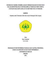Penerapan Model Pembelajaran Problem Based Insruction Dalam meningkatkan keterampilan menulis teks cerita Fantasi pada siswa kelas VII SMP PGRI tugu 207 Bogor.