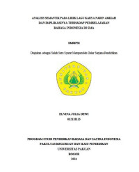 Analisis Semantik pada Lirik Lagu Karya Nadin Amizah dan Implikasinya terhadap Pembelajaran Bahasa Indonesia di SMA.