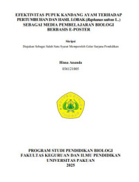 Efektivitas Pupuk Kandang Ayam terhadap Pertumbuhan dan Hasil Lobak (Raphanus sativus L,) Sebagai Media Pembelajaran Biologi Berbasisi E-Poster.