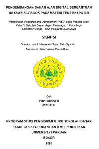 Pengembangan Bahan Ajar Digital Berbantuan Heyzine Flipbook pada Materi Teks Eksposisi : Pendekatan Research and Development (R&D) pada Peserta Didik Kelas V SDN Panaragan 1 Kota Bogor Semester Genap Tahun Pelajaran 2024/2025.