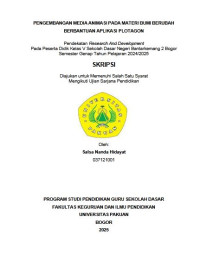 Pengembangan Media Animasi Pada Materi Bumi Berubah Berbantuan Aplikasi Platagon ;
Pendekatan Research and Development Pada Peserta Didik Kelas V Sekolah Dasar Bantarkemahng 2 Bogor  Semester Genap Tahun Pelajaran 2024/2025.