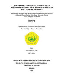 Pengembangan Evaluasi Pembelajaran Menggunakan Gimkit pada Materi Norma dalam Adat Istiadat Daerahku : Pendeketan Research and Development pada Peserta Didik Kelas IV di Sekolah Dasar Pertiwi Kota Bogor Semester Genap Tahun Pelajaran 2024/2025.