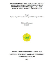 Aplikasi pupuk bekas maggot untuk meningkatkan pertumbuhan dan produksi tanaman bayam (Amaranthus viridis) sebagai media pembelajaran ajaran biologi