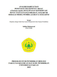 Analisis Habitat Dan Penetasan Telur Penyu Hijau (Chelonia Mydas) Di Kawasan Konservasi Penyu Pantai Pengumbahan, Sukabumi Sebagai Media Pembelajaran E-MAGAZINE