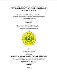 Analisis Penerapan Profil Pelajar Pancasila dalam Pembentukan Karakter Peserta Didik di Sekolah Dasar : Penelitian Kualitatif Deskriptif pada Kelas V di SDN Bojonggede 07 Kabupaten Bogor Semester Genap Tahun Pelajaran 2024/2025.