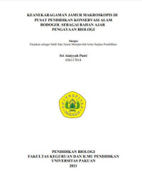 Keanekaragaman Jamur Makroskopis Di Pusat Pendidikan Konservasi Alam Bodogol Sebagai Bahan Ajar Pengayaan Biologi.