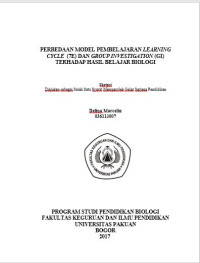 Perbedaan model pembelajaran learning cycle (7e) dan group investigation (gi) terhadap hasil belajar biologi: diajukan sebagai salah satu syarat meperoleh gelar sarjana pendidikan.