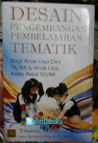 Desain Pengembangan Pembelajaran Tematik