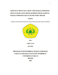 Hubungan Minat Baca Teks Bahasa Indonesia Dengan Hasil Ujian Sekolah Berstandar Nasional Bahasa Indonesia Kelas xll Sma Pgri 1 Bogor