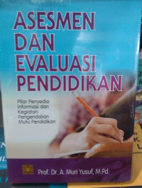 Asesmen dan Evaluasi Pendidikan