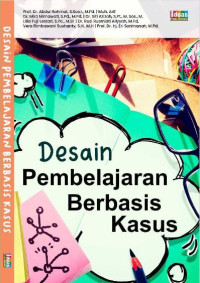 Desain Pembelajaran Berbasis Kasus