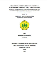 Pengembangan Media Video Animasi Berbasis Powtoon pada Tema 1 Subtema 1 Pembelajaran 2 : Pendekatan Penelitian Research and Development (R&D) Peserta Didik Kelas III SDN Cibinong 1 Kabupaten Bogor Semester Ganjil Tahun Pelajaran 2023/2024.