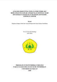 Analisis Sequential Explanatory Perilaku Bertanggung Jawab Lingkungan
ditinjau dari Kesadaran Lingkungan di Sekolah Masjid Terminal Depok