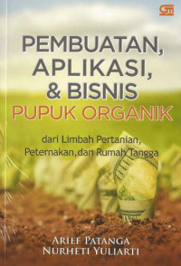 Pembuatan Aplikasi dan Bisnis Pupuk Organik