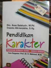 Pendidikan Karakter : Pendidikan Berbasis Agama & Budaya Bangsa