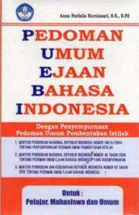 Pedoman Umum Ejaan Bahasa Indonesia: dengan penyempurnaan pedoman umum pembentukan istilah