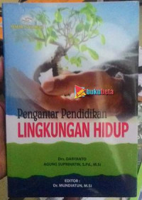 Pengantar Pendidikan Lingkungan Hidup