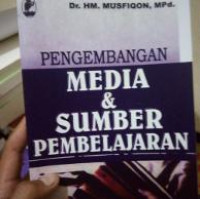 Pengembangan Media dan Sumber Pembelajaran