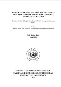 Peningkatan Hasil Belajar Biologi Dengan Menerapkan Model Pembelajaran Predeict, Observe, Explain (POE) : Penelitian Tindakan Kelas Pada Siswa Kelas X SMAN 1 Gunungsindur Kabupaten Bogor