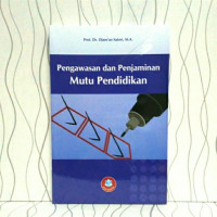 Pengawasan dan Penjaminan Mutu Pendidikan