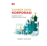 Sumber Daya Korporasi; Jawaban untuk indonesia emas 2045