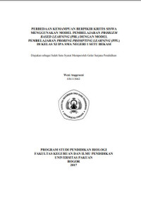 Perbedaan Kemampuan Berfikir Kritis Siswa Menggunakan Model Pembelajaran Problem Based Learning (PBL) Dengan Model Pembelajaran Probing Promting Learning (PPL) Di Kelas XI SMA Negeri 1 Setu Bekasi